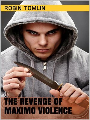 cover image of The Revenge of Maximo Violence